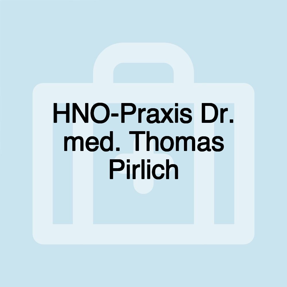 HNO-Praxis Dr. med. Thomas Pirlich