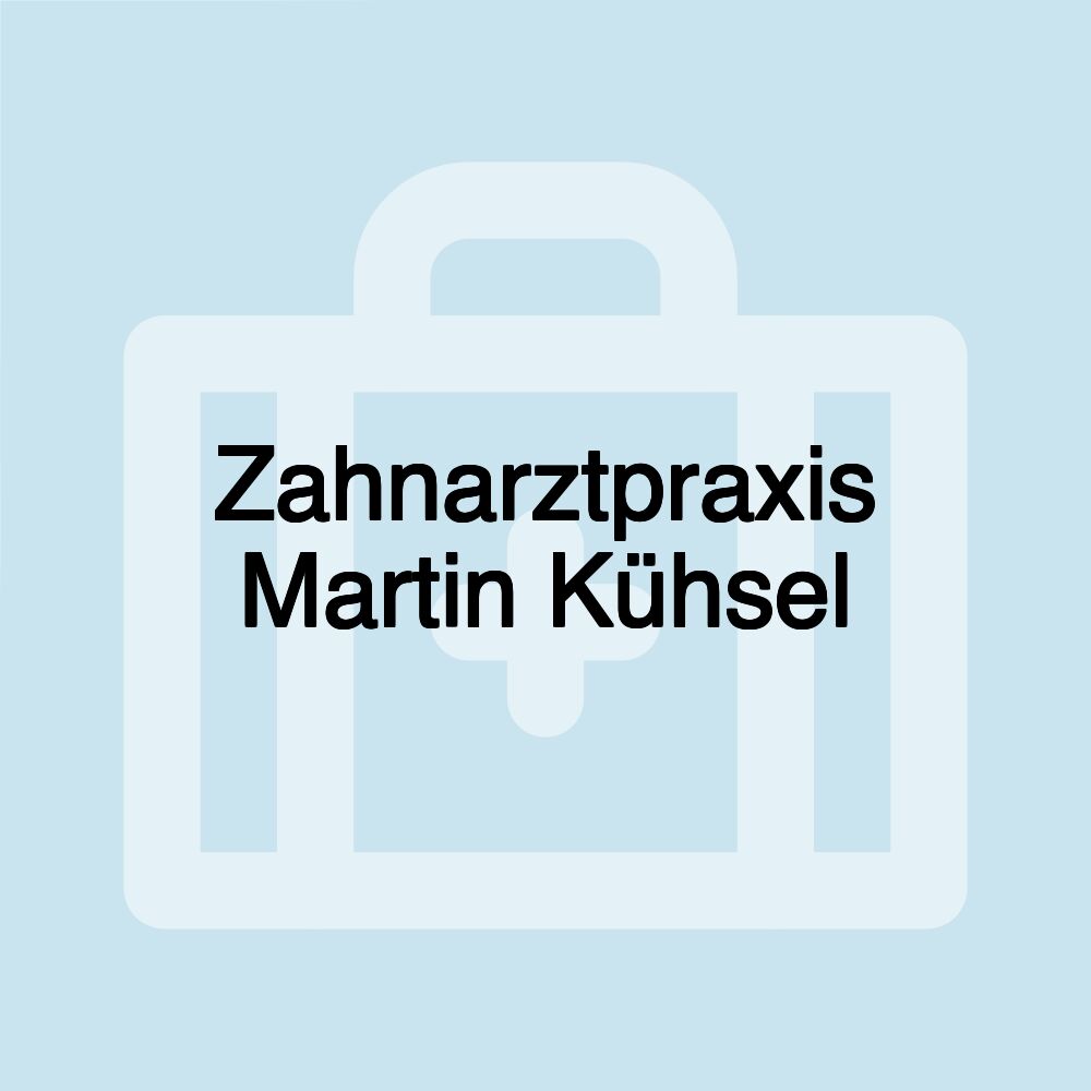 Zahnarztpraxis Martin Kühsel