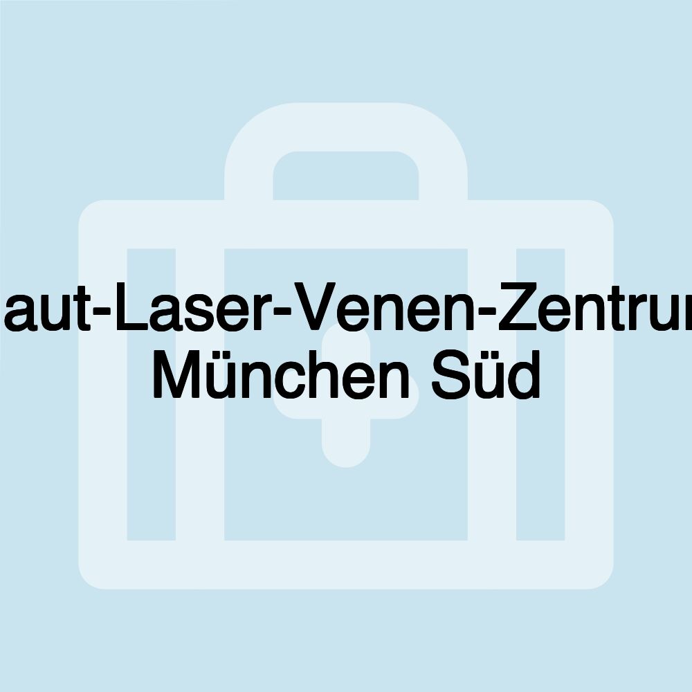 Haut-Laser-Venen-Zentrum München Süd