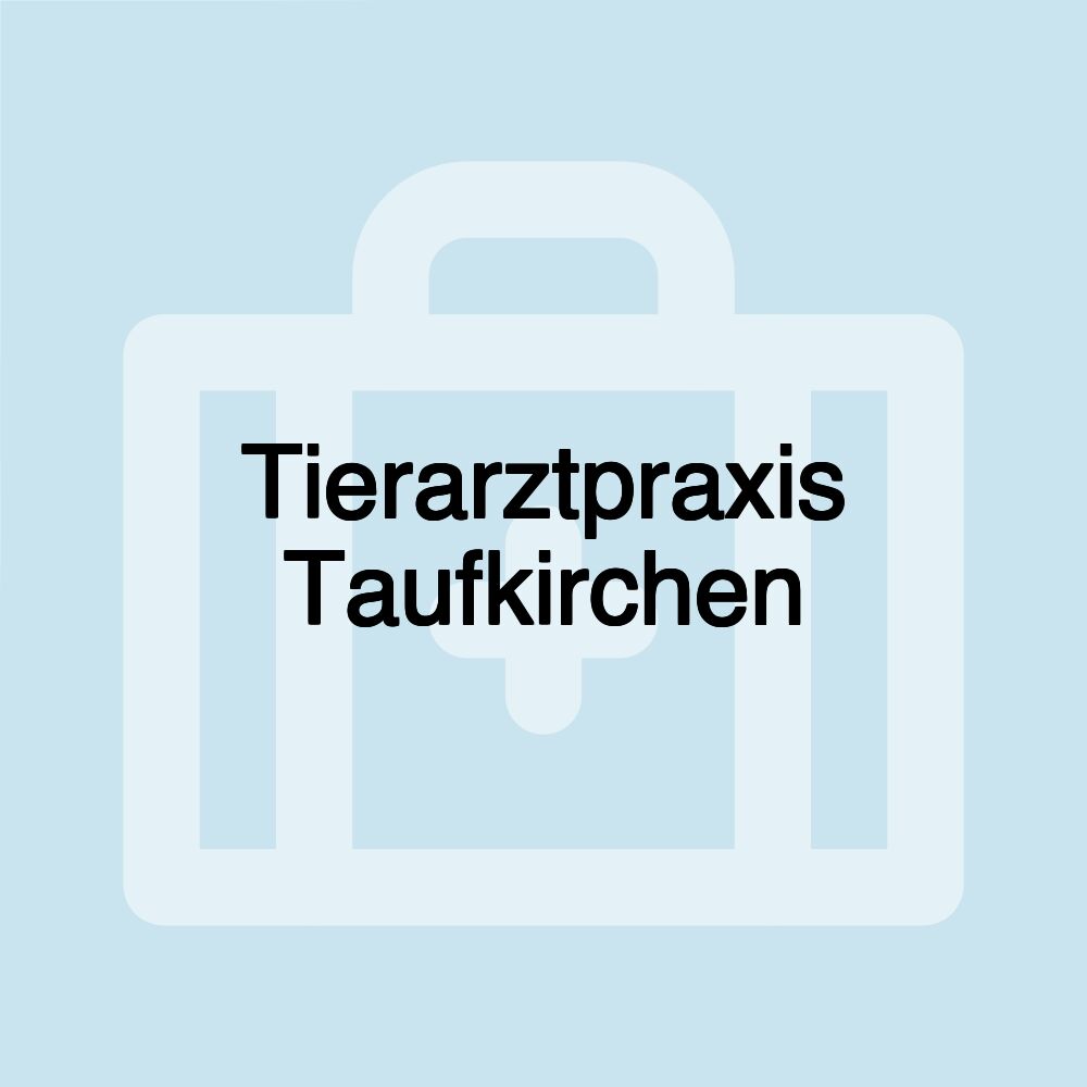 Tierarztpraxis Taufkirchen