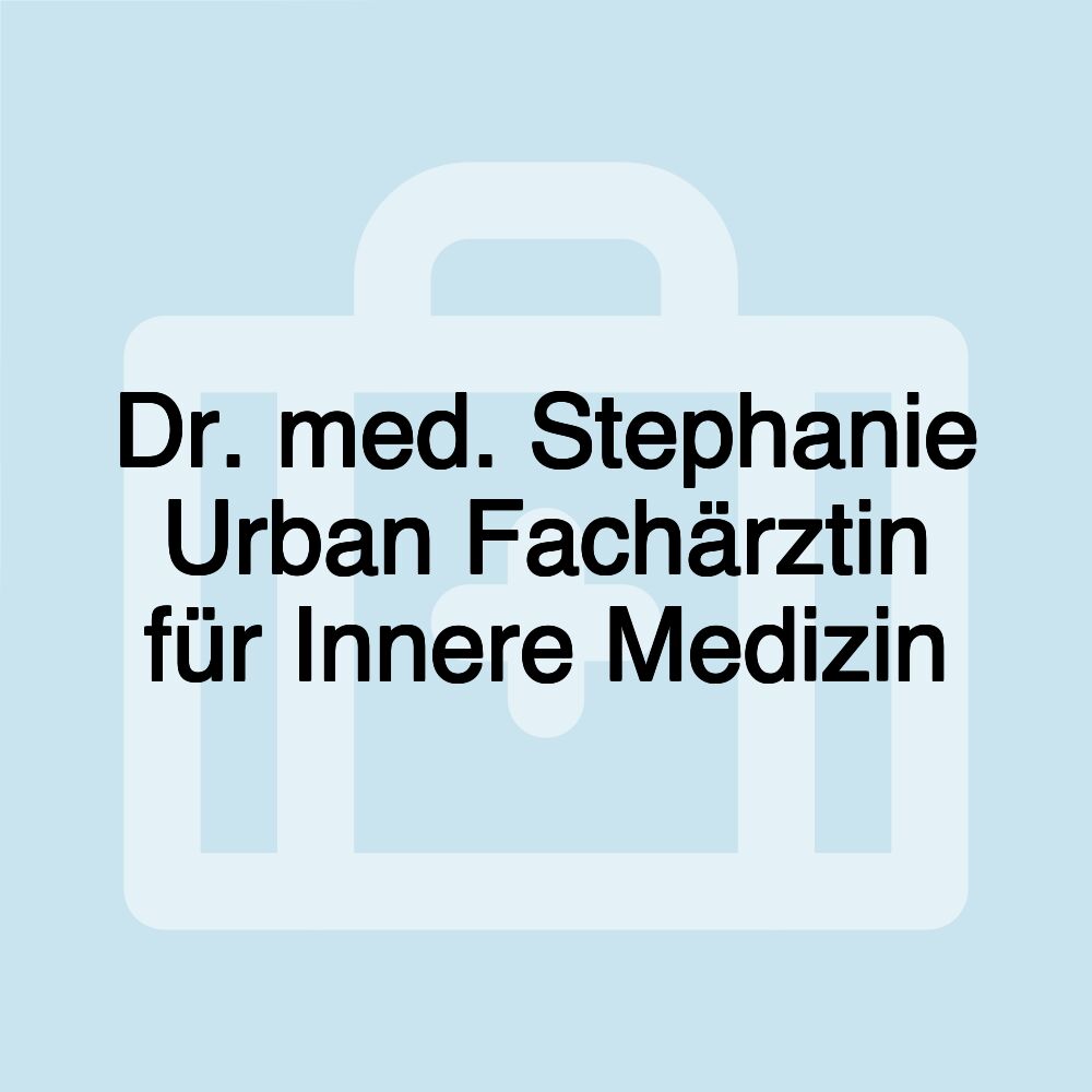 Dr. med. Stephanie Urban Fachärztin für Innere Medizin