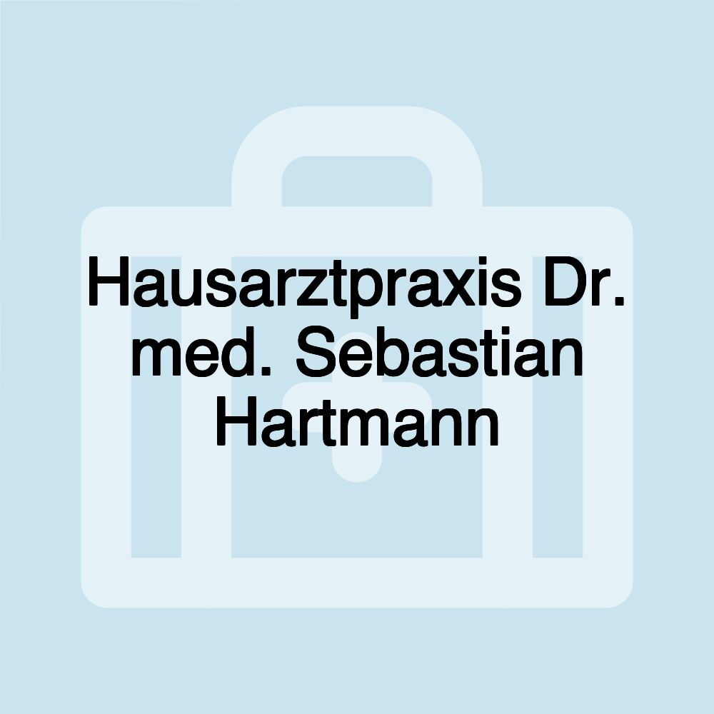 Hausarztpraxis Dr. med. Sebastian Hartmann