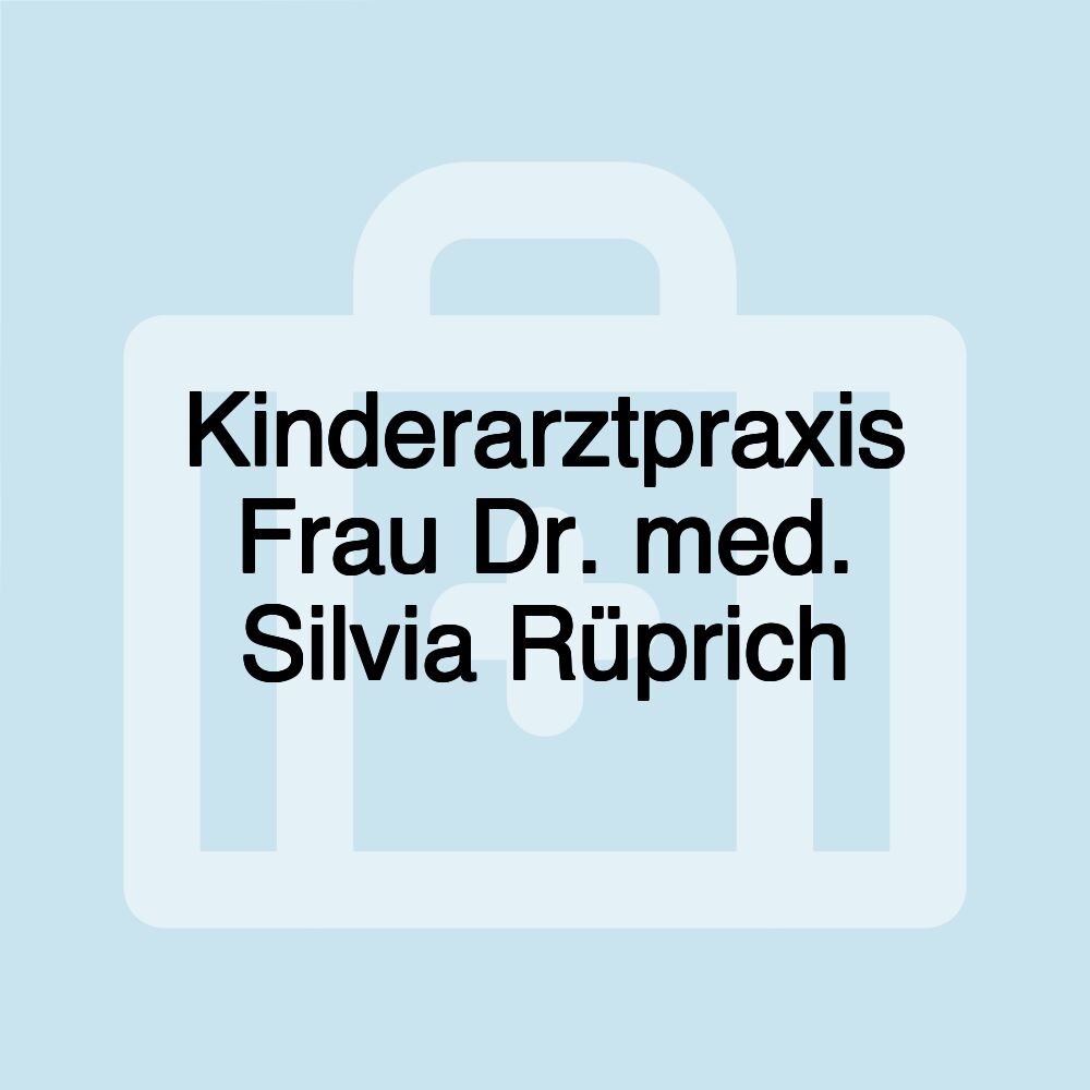 Kinderarztpraxis Frau Dr. med. Silvia Rüprich