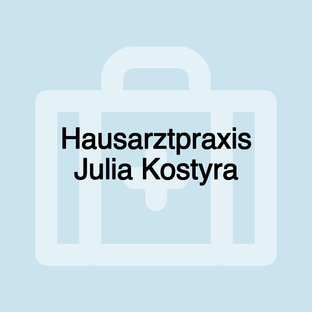 Hausarztpraxis Julia Kostyra