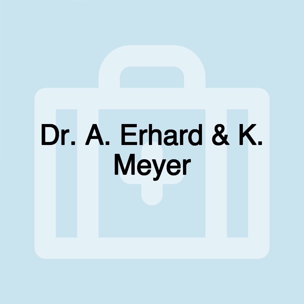 Dr. A. Erhard & K. Meyer