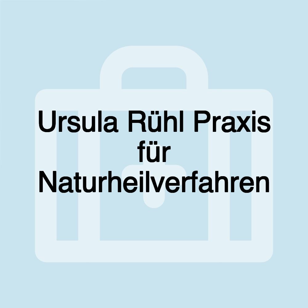 Ursula Rühl Praxis für Naturheilverfahren