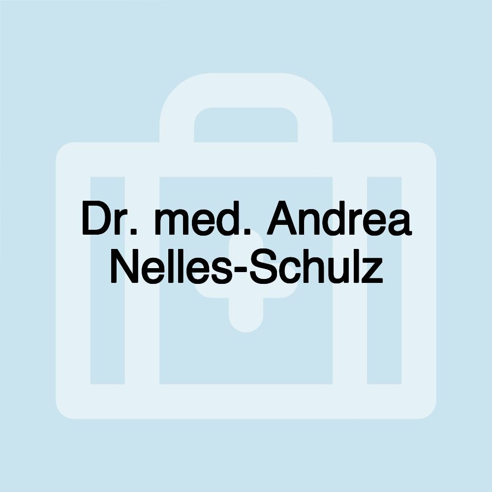 Dr. med. Andrea Nelles-Schulz