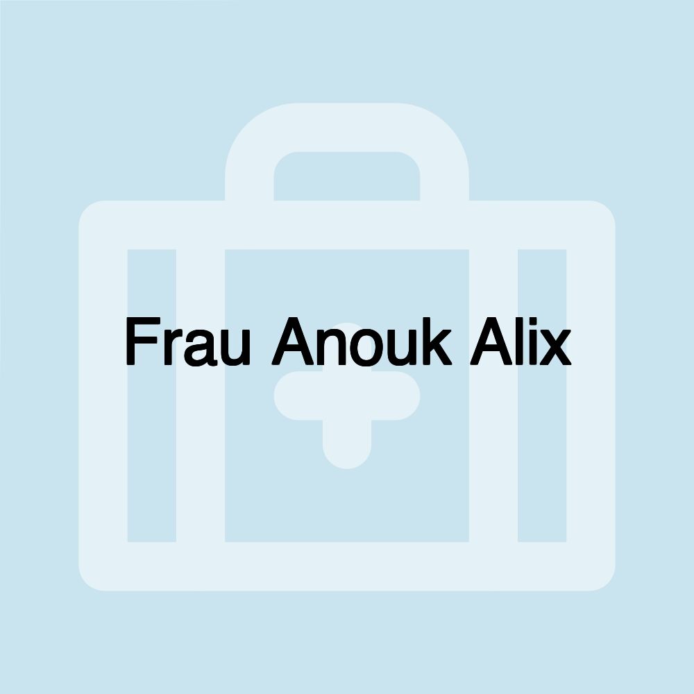 Frau Anouk Alix