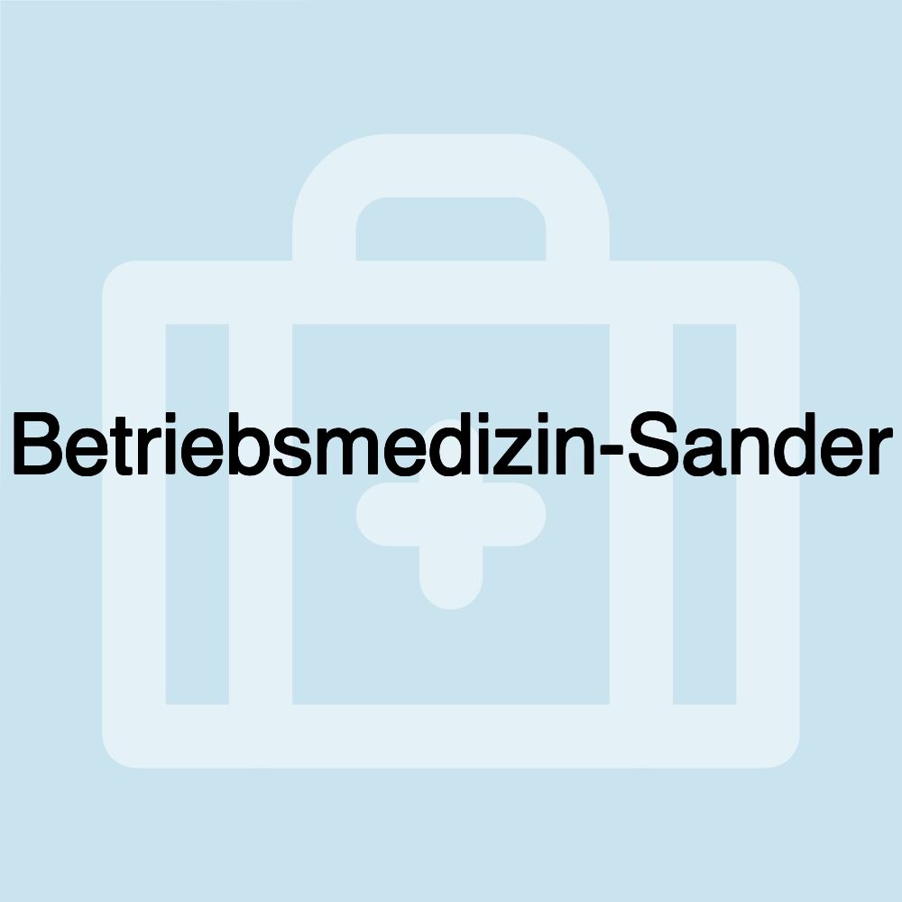 Betriebsmedizin-Sander