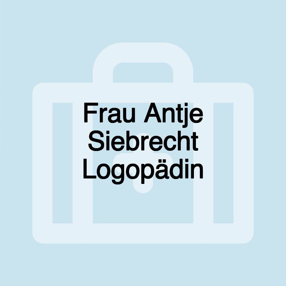 Frau Antje Siebrecht Logopädin