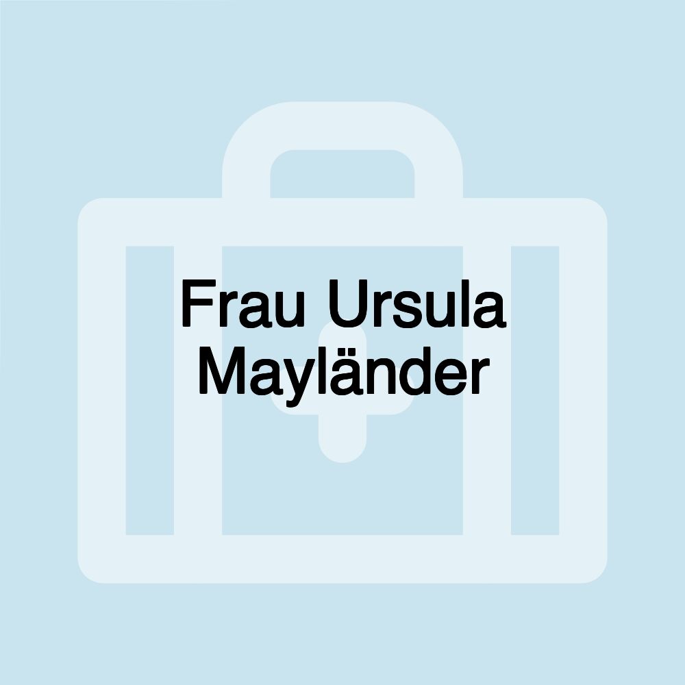 Frau Ursula Mayländer