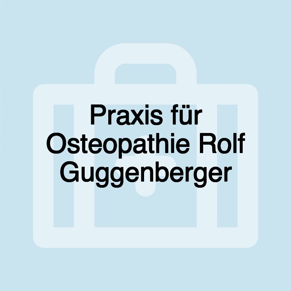 Praxis für Osteopathie Rolf Guggenberger