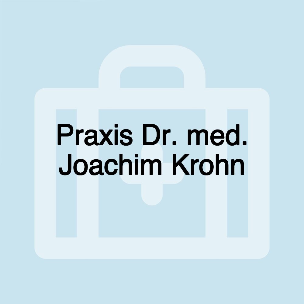 Praxis Dr. med. Joachim Krohn