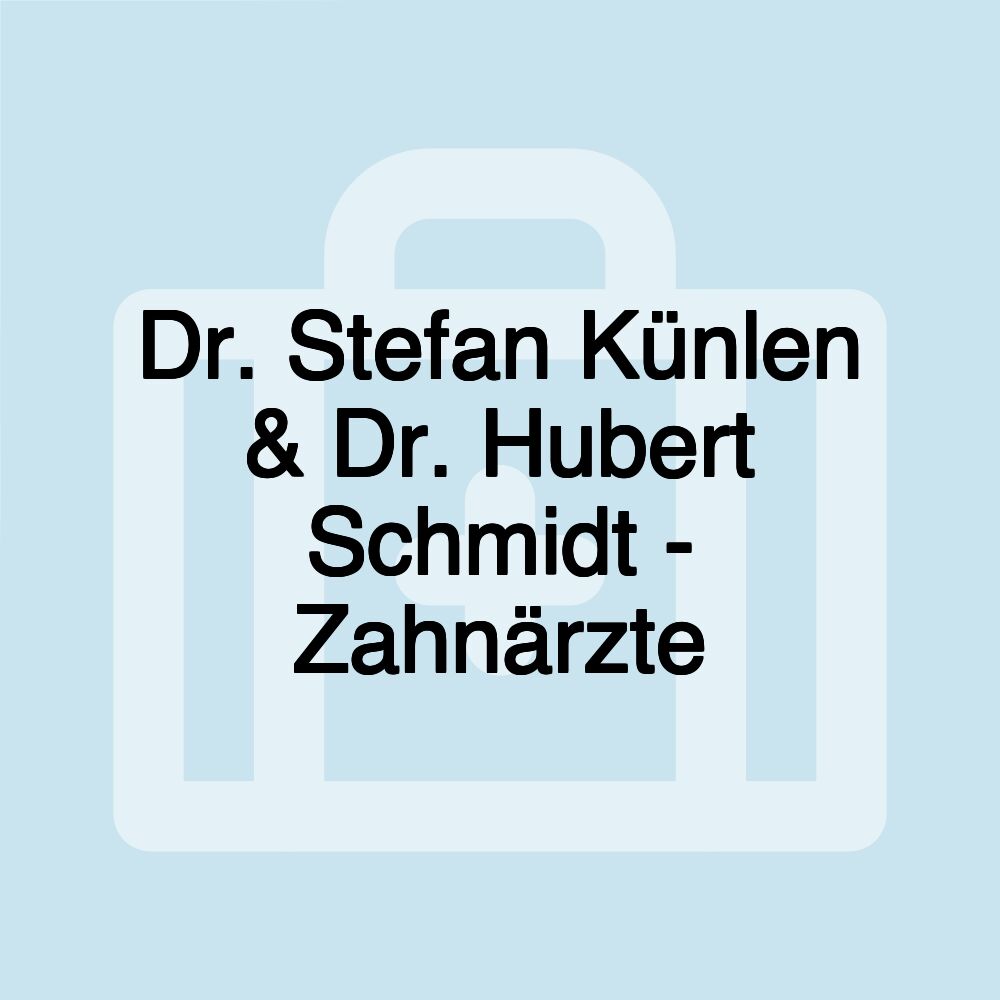 Dr. Stefan Künlen & Dr. Hubert Schmidt - Zahnärzte