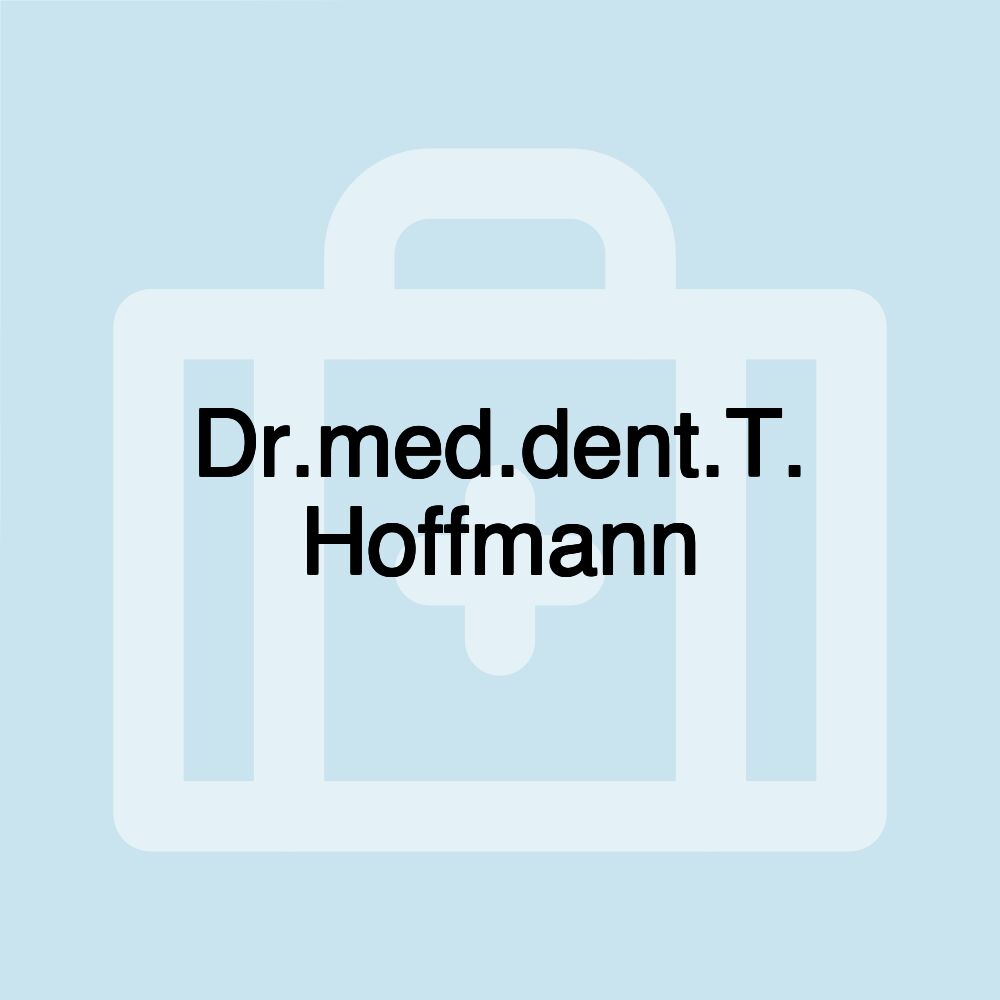 Dr.med.dent.T. Hoffmann