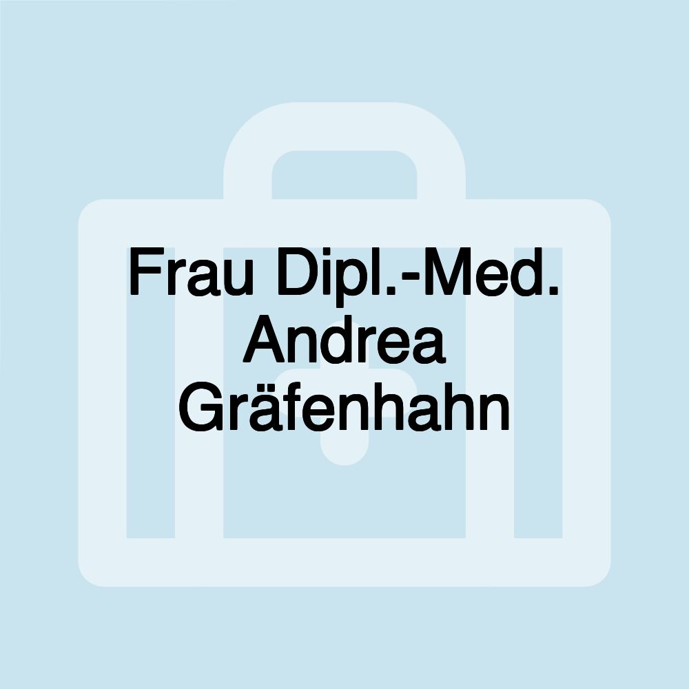 Frau Dipl.-Med. Andrea Gräfenhahn