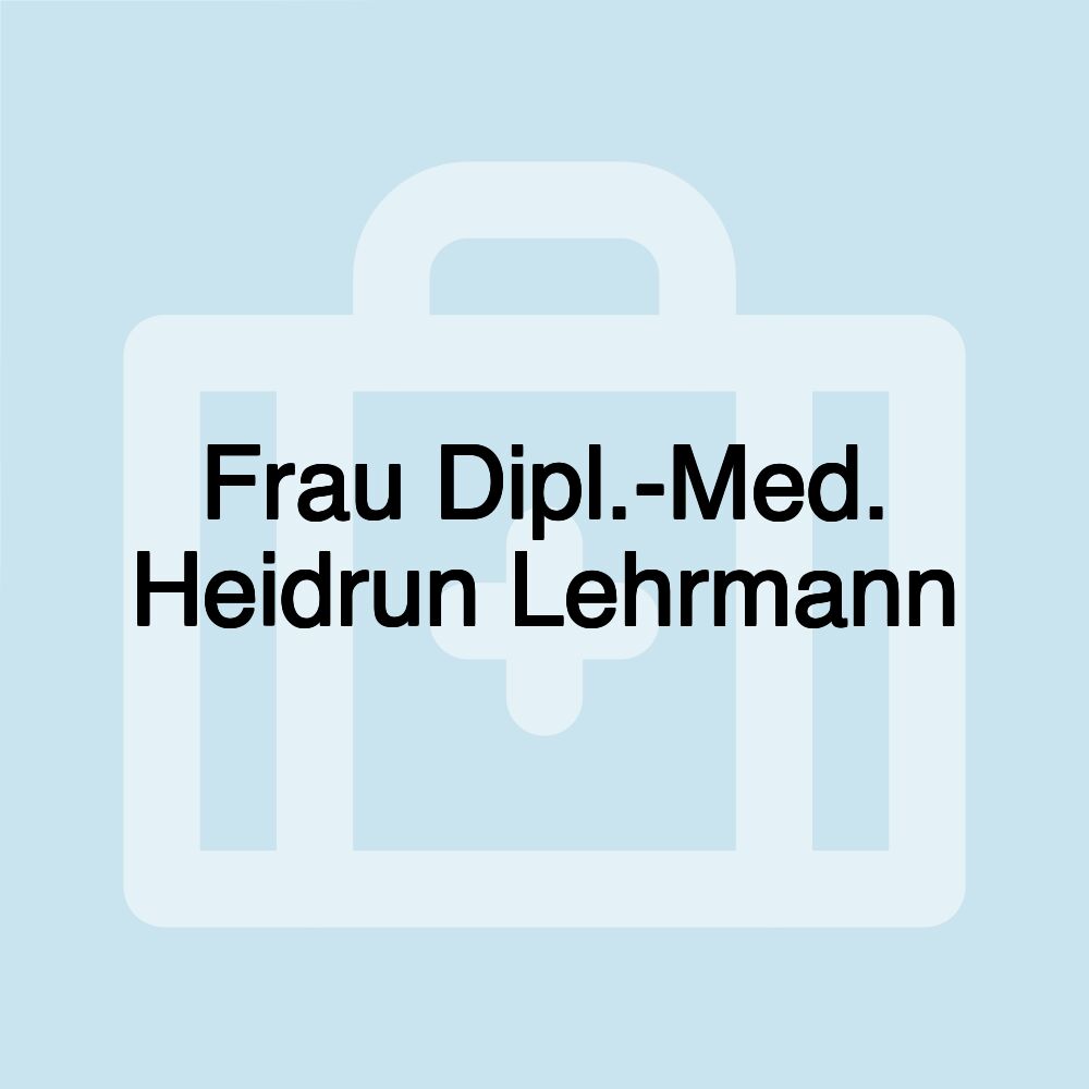 Frau Dipl.-Med. Heidrun Lehrmann