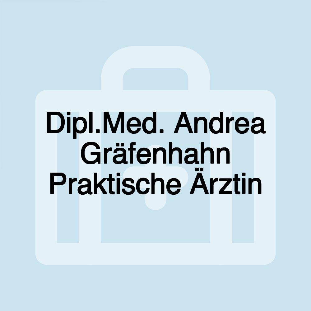 Dipl.Med. Andrea Gräfenhahn Praktische Ärztin