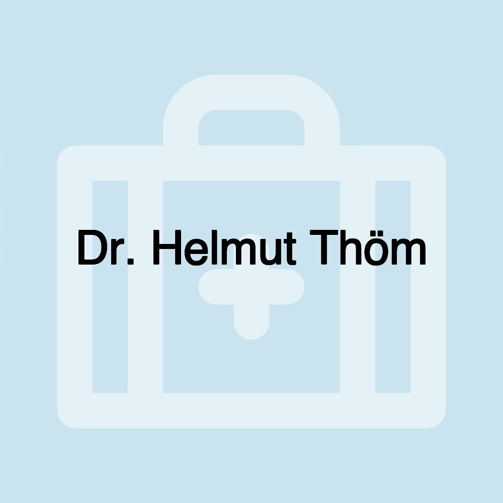 Dr. Helmut Thöm