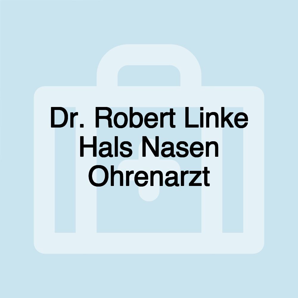 Dr. Robert Linke Hals Nasen Ohrenarzt