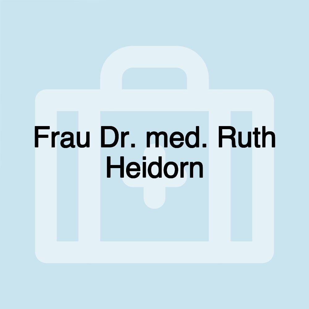 Frau Dr. med. Ruth Heidorn