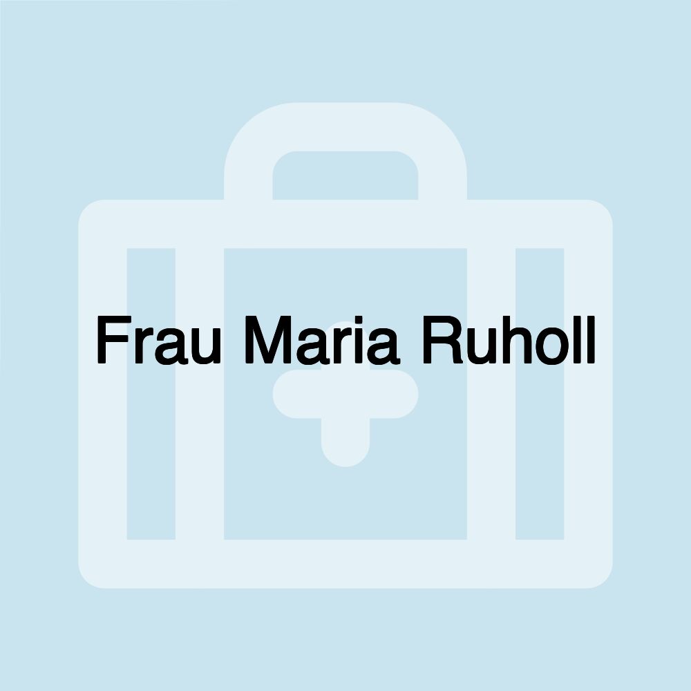 Frau Maria Ruholl