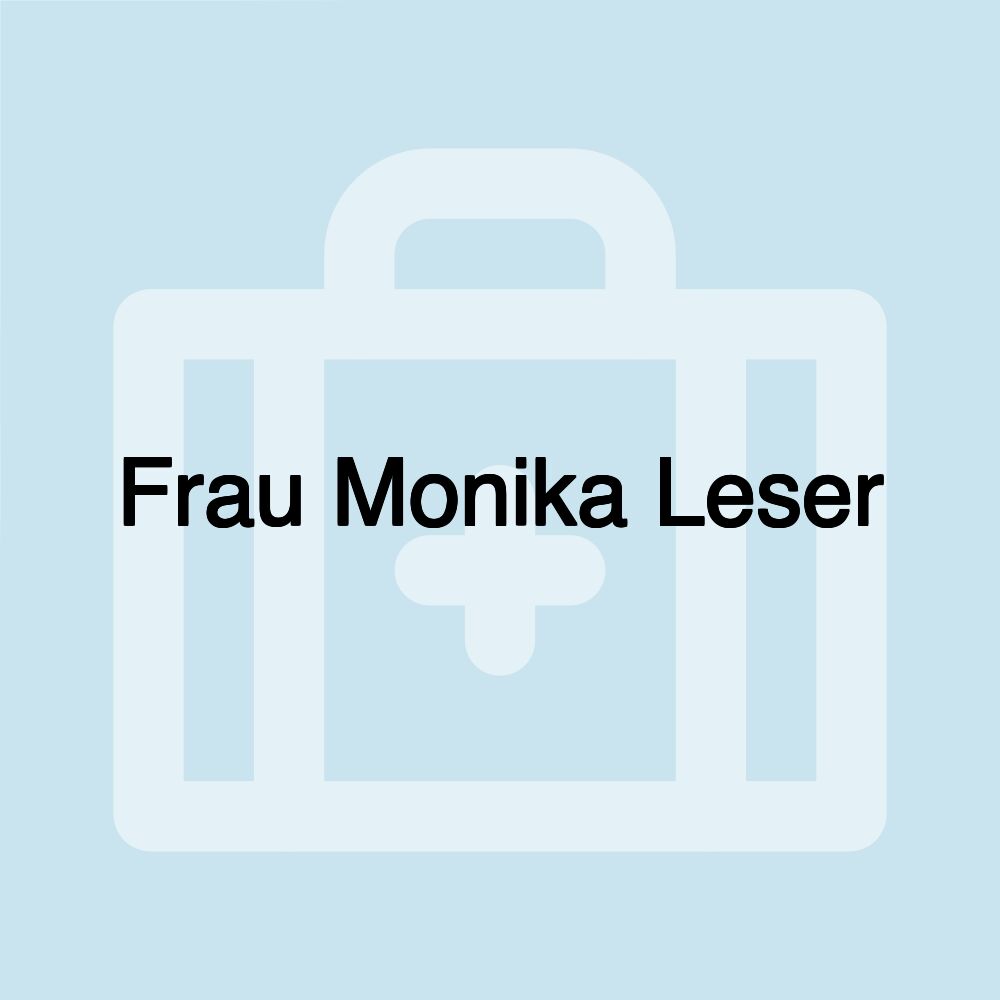 Frau Monika Leser