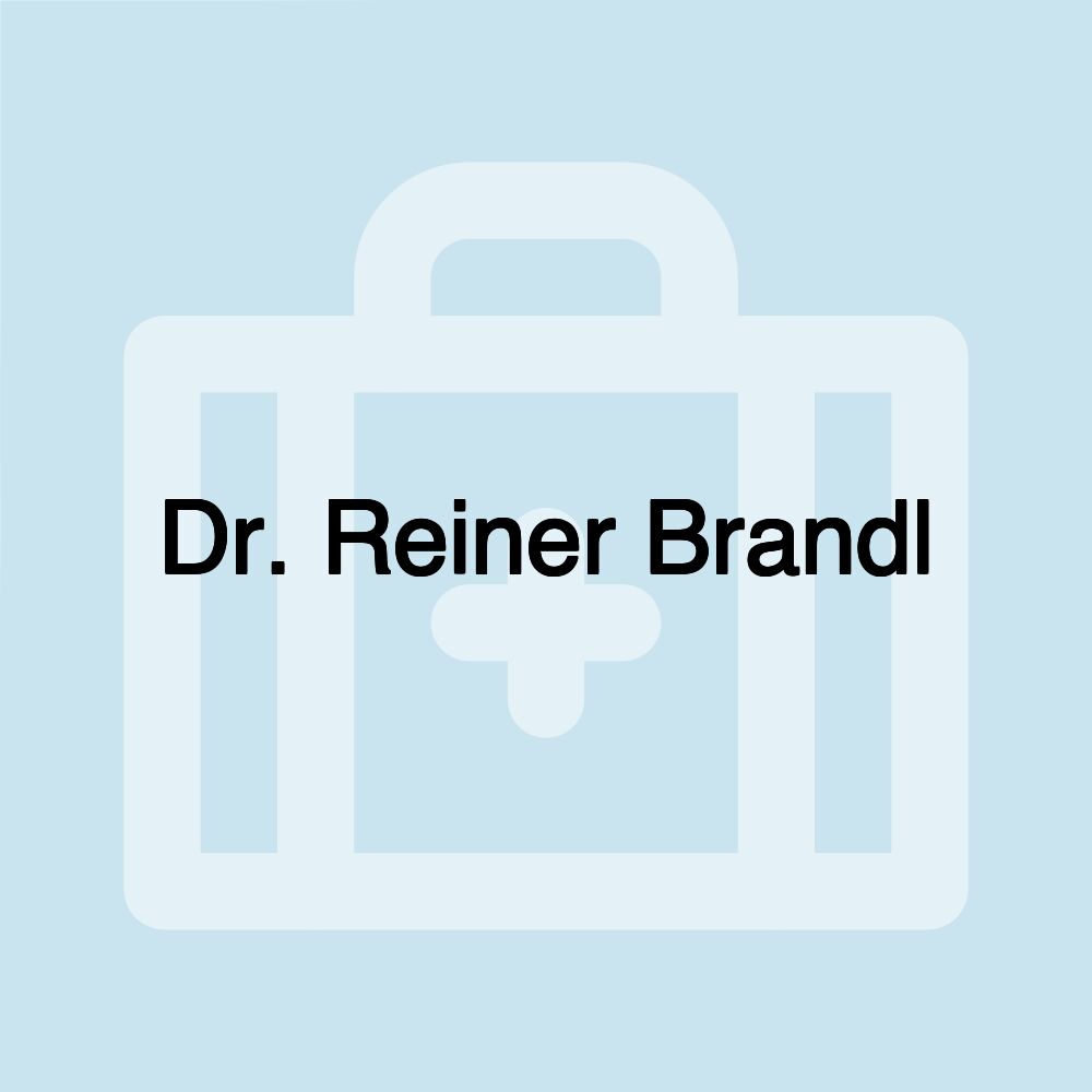 Dr. Reiner Brandl