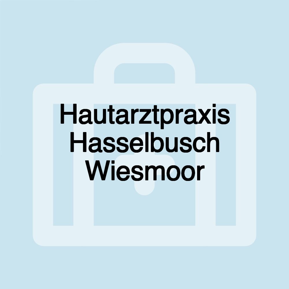 Hautarztpraxis Hasselbusch Wiesmoor