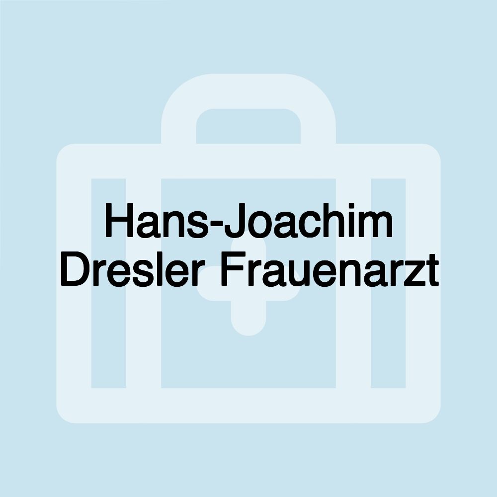 Hans-Joachim Dresler Frauenarzt