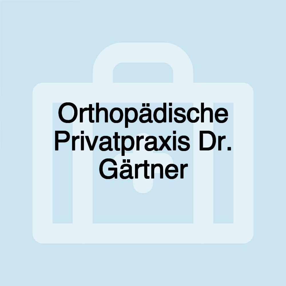 Orthopädische Privatpraxis Dr. Gärtner