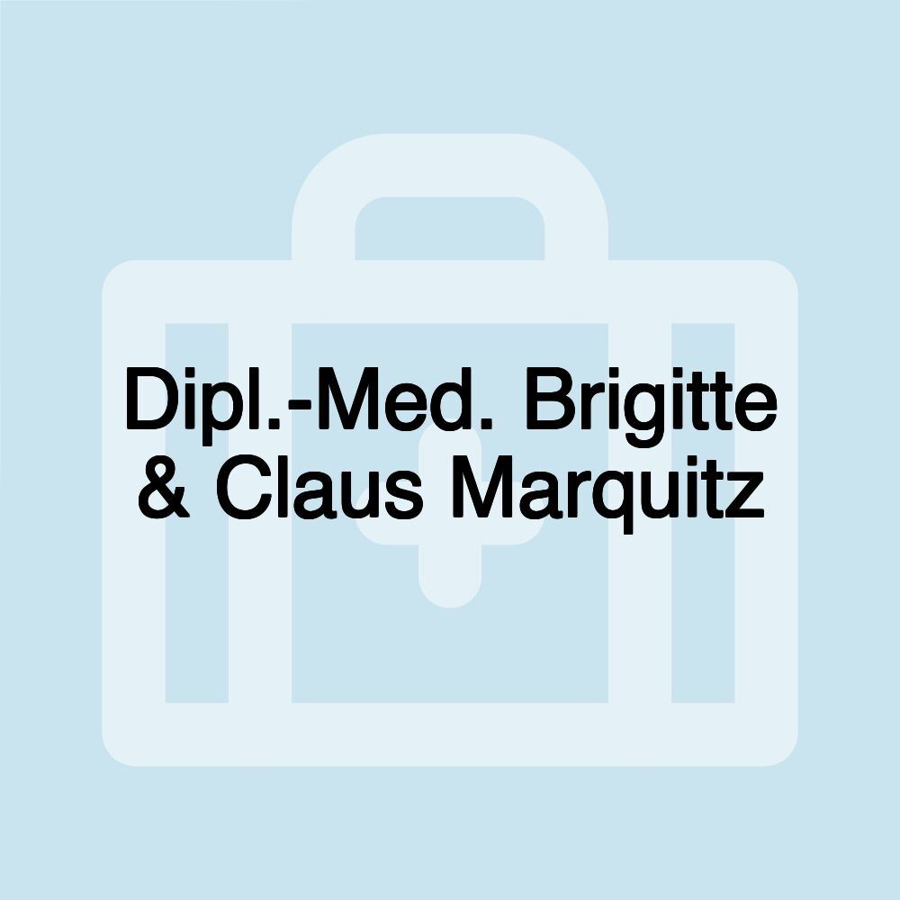 Dipl.-Med. Brigitte & Claus Marquitz