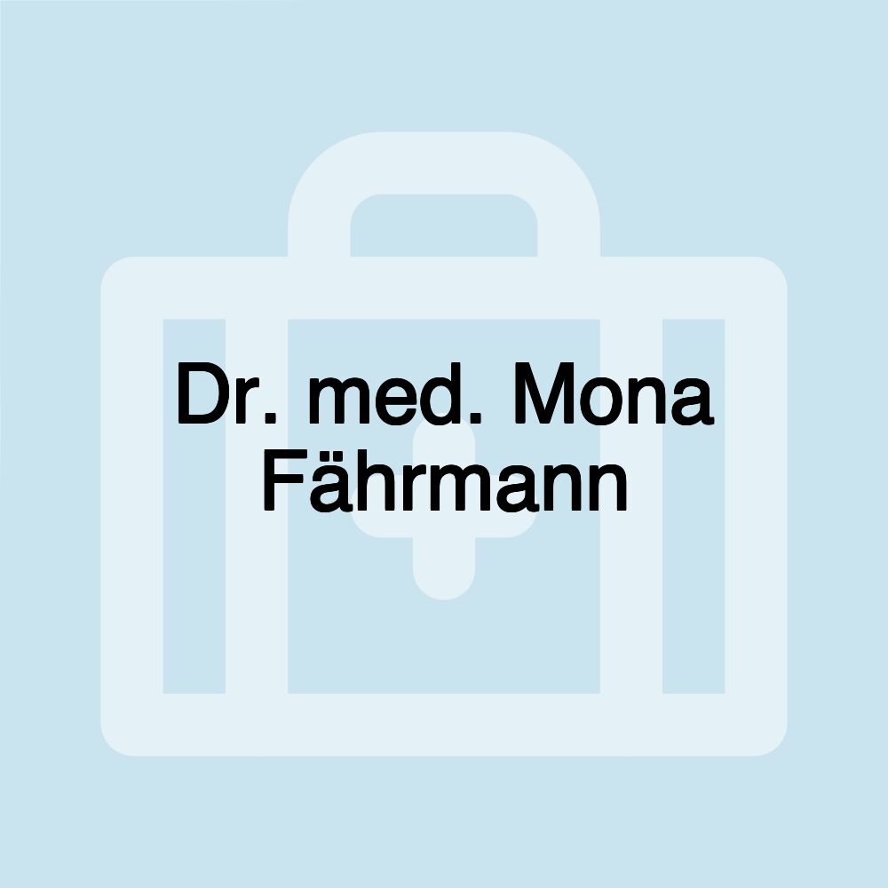 Dr. med. Mona Fährmann