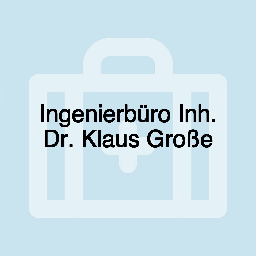 Ingenierbüro Inh. Dr. Klaus Große