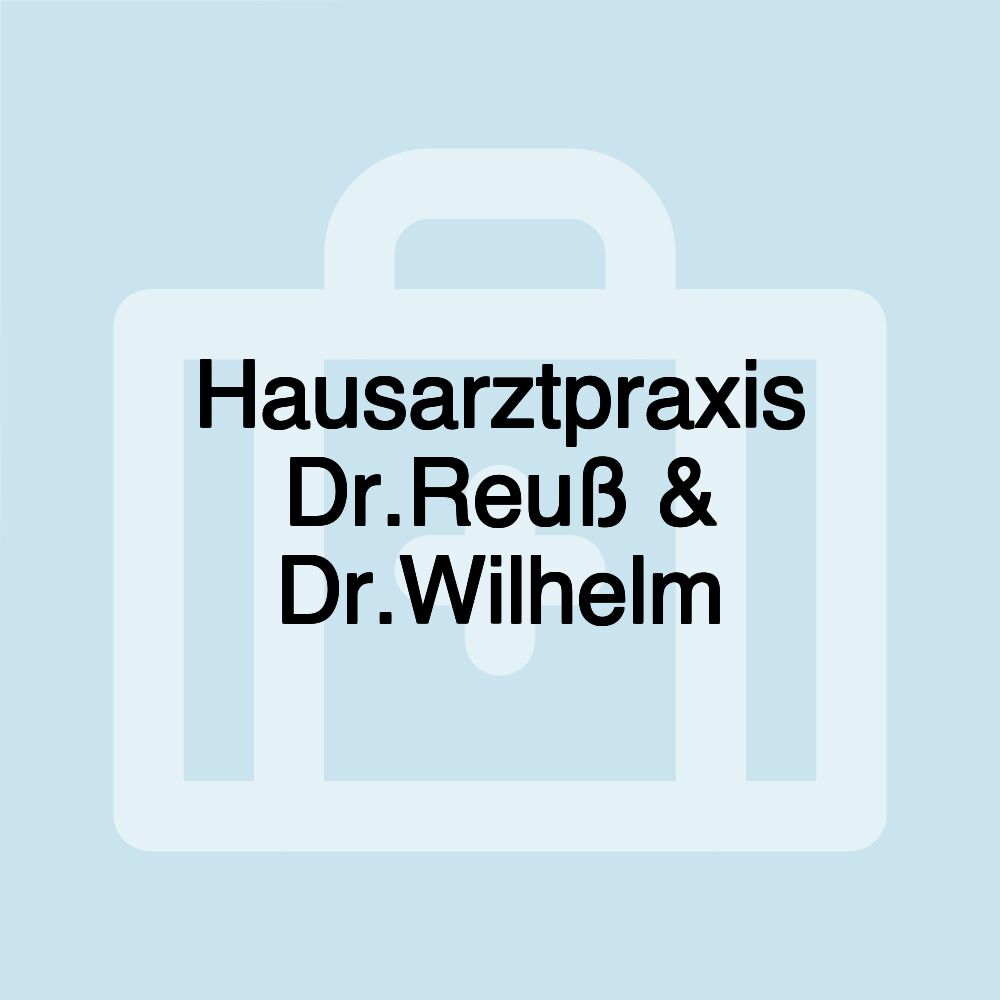 Hausarztpraxis Dr.Reuß & Dr.Wilhelm