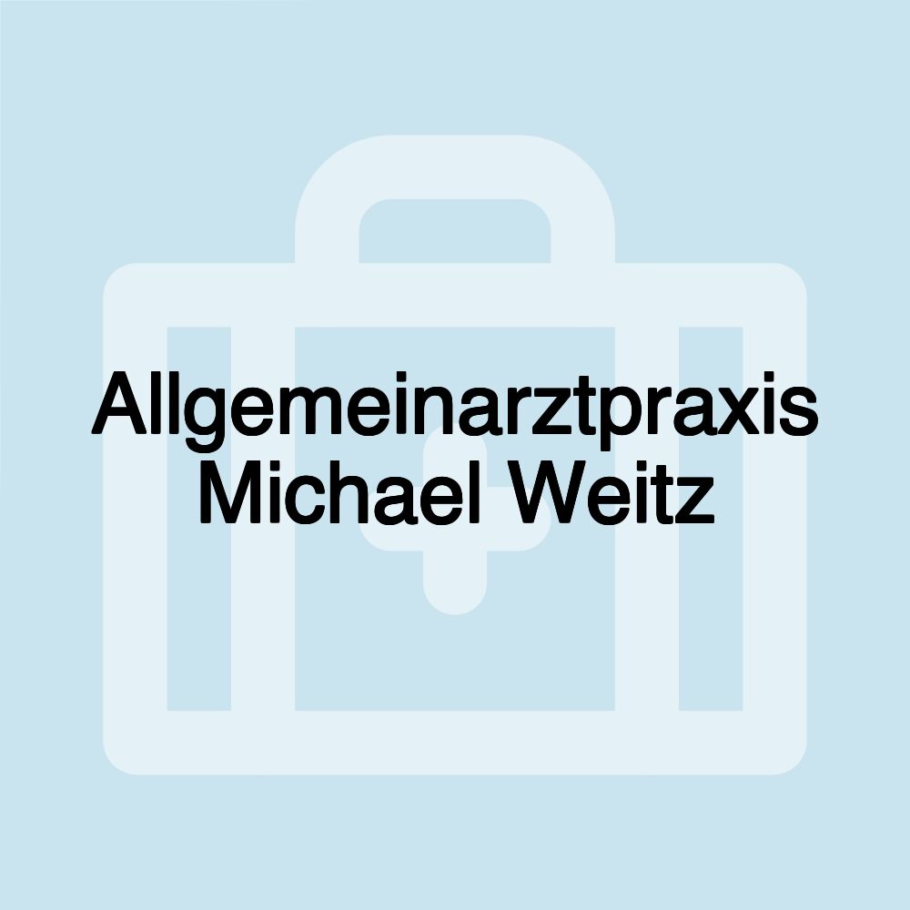 Allgemeinarztpraxis Michael Weitz