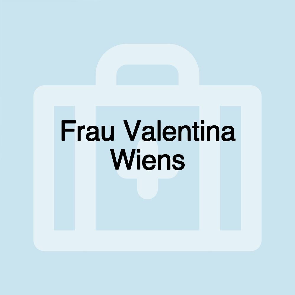 Frau Valentina Wiens