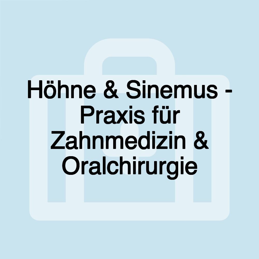 Höhne & Sinemus - Praxis für Zahnmedizin & Oralchirurgie