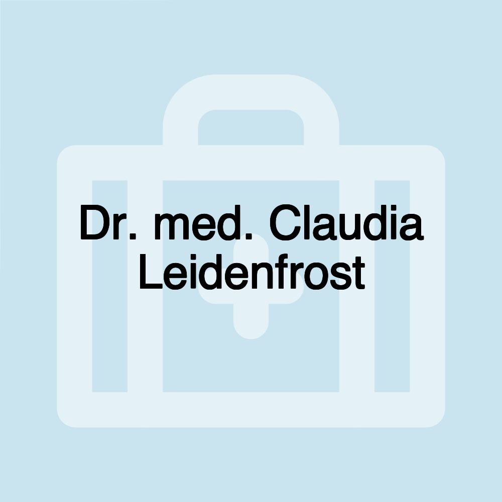 Dr. med. Claudia Leidenfrost