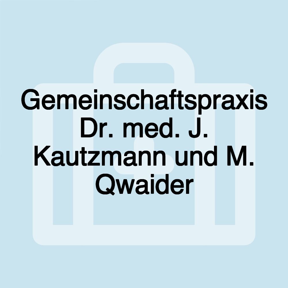 Gemeinschaftspraxis Dr. med. J. Kautzmann und M. Qwaider