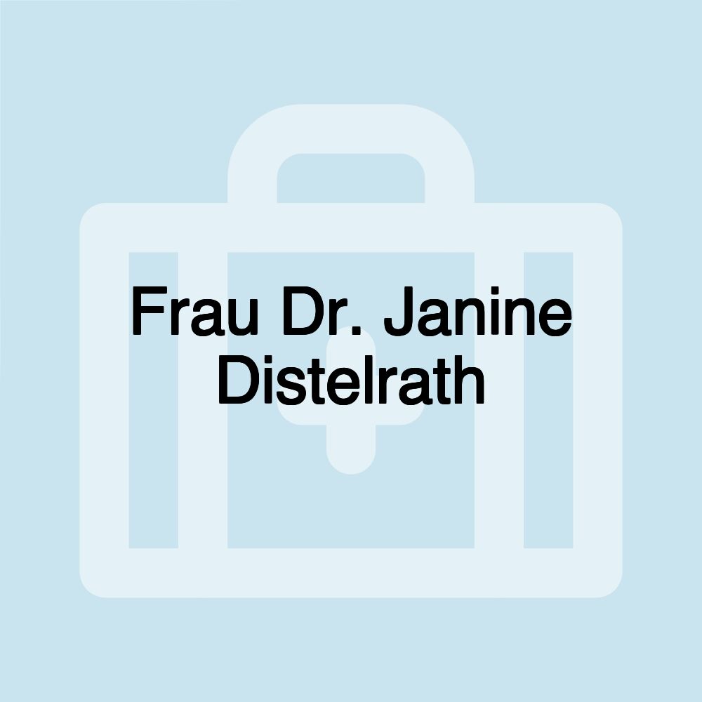 Frau Dr. Janine Distelrath