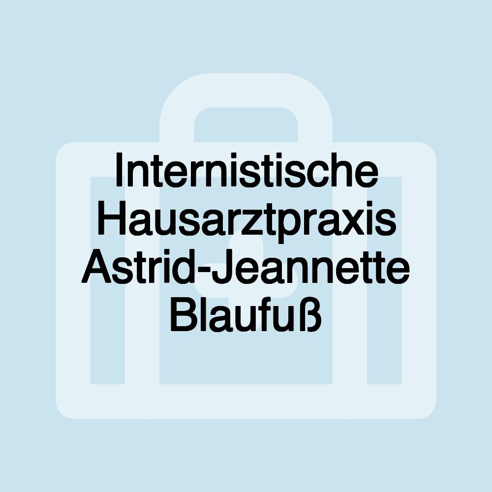 Internistische Hausarztpraxis Astrid-Jeannette Blaufuß