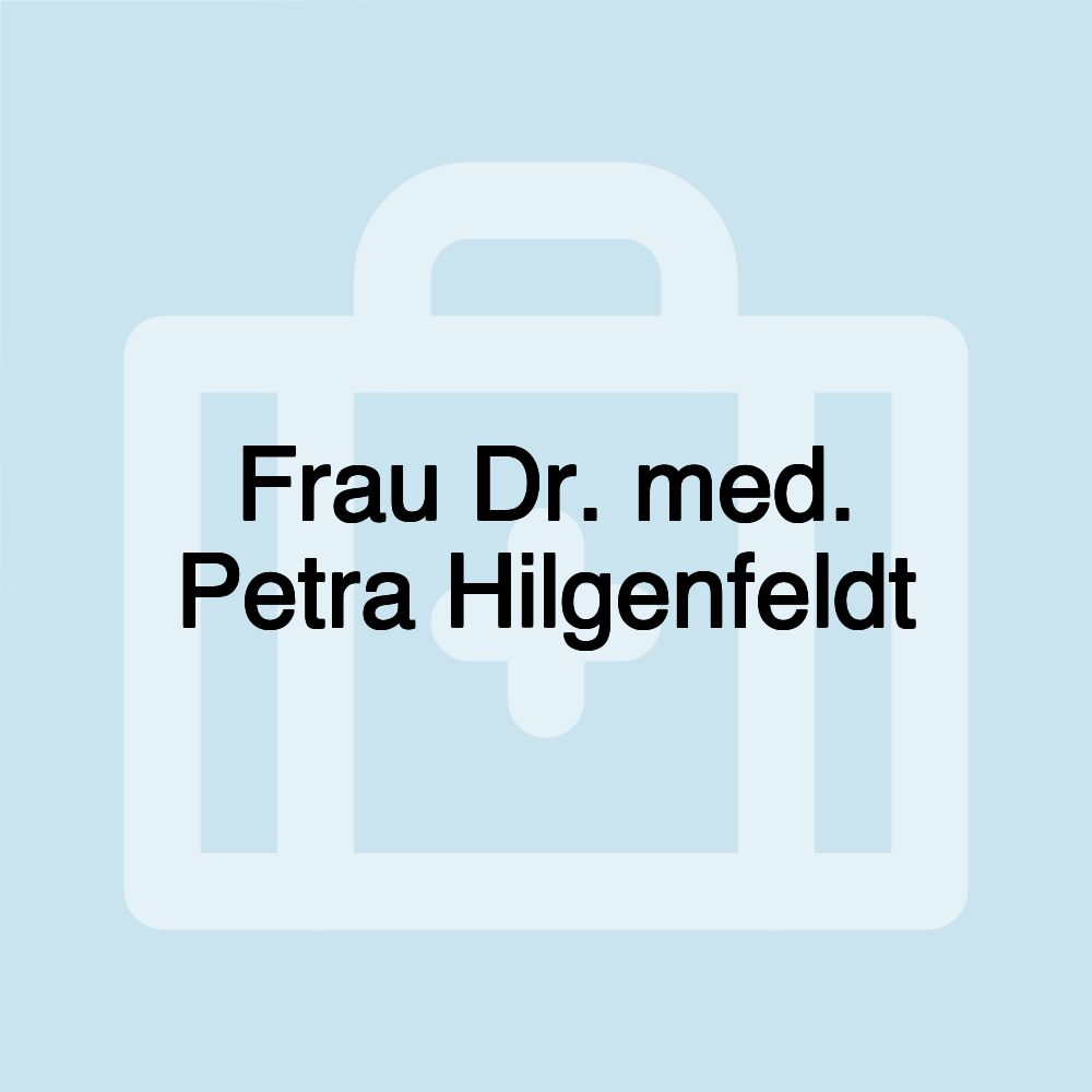 Frau Dr. med. Petra Hilgenfeldt