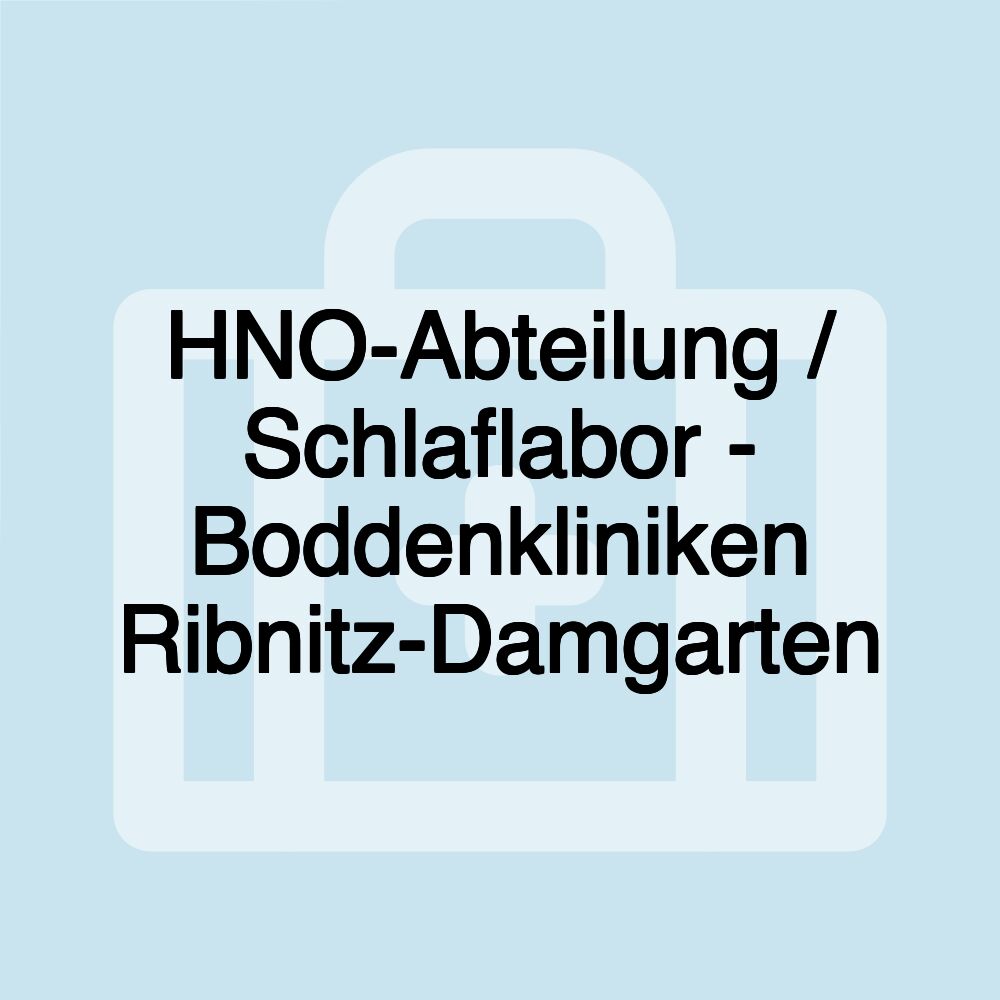 HNO-Abteilung / Schlaflabor - Boddenkliniken Ribnitz-Damgarten