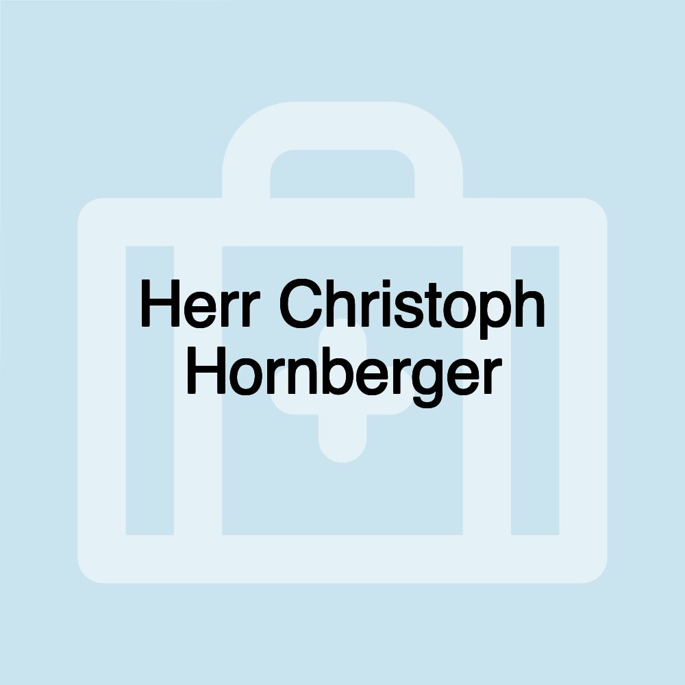 Herr Christoph Hornberger