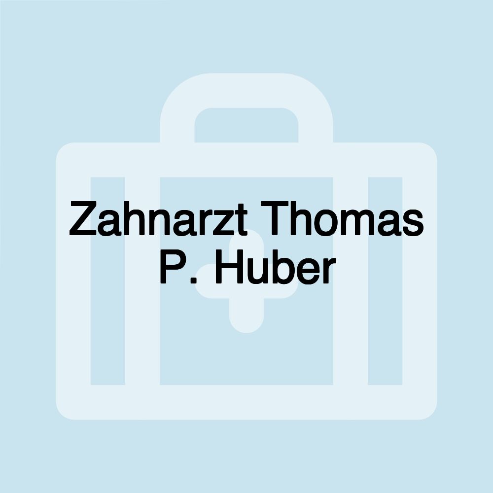 Zahnarzt Thomas P. Huber