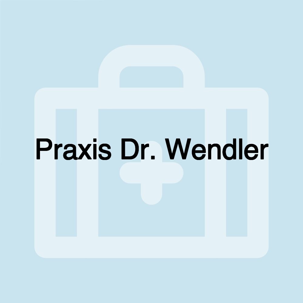 Praxis Dr. Wendler