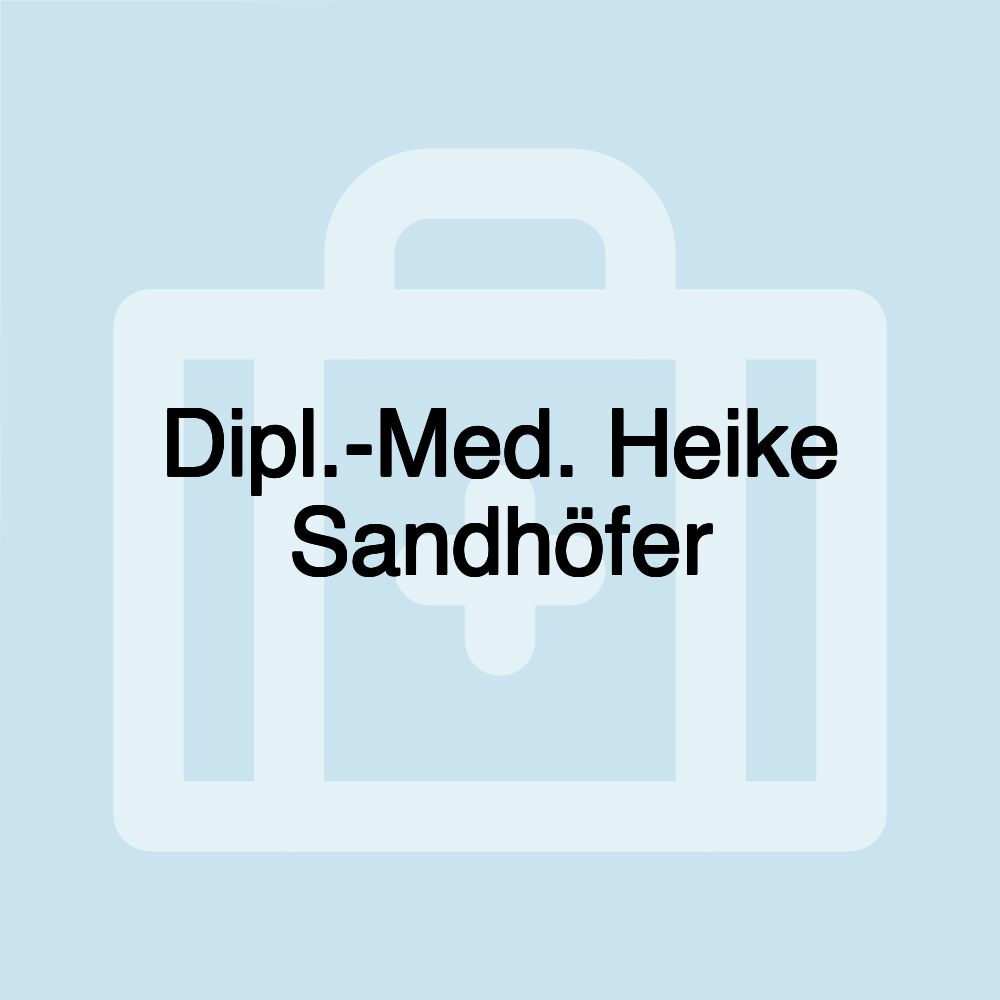 Dipl.-Med. Heike Sandhöfer