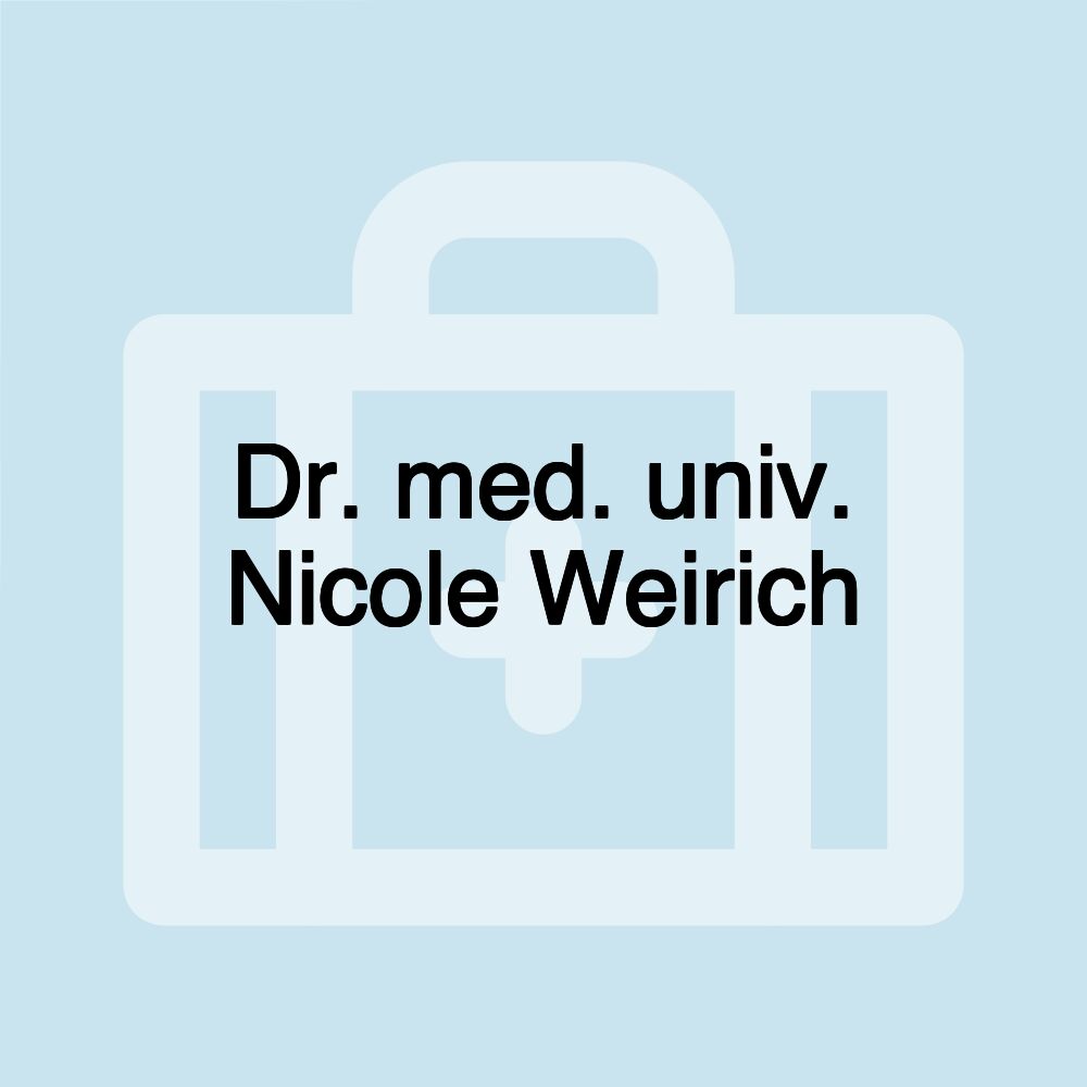 Dr. med. univ. Nicole Weirich