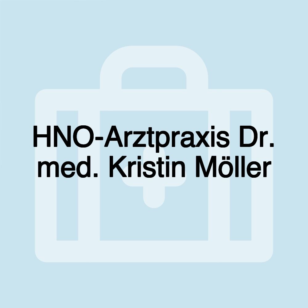 HNO-Arztpraxis Dr. med. Kristin Möller